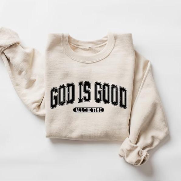 Retro Christian God Is Good All The Time 100% Cotton Fleece Sweatshirt
